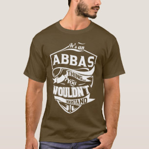 T-shirt C'est une chose ABBAS que vous ne comprendriez pas