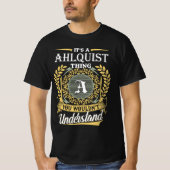T-shirt C'est une chose Ahlquiste que vous ne comprendriez (Devant)