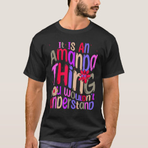 T-shirt C'est une chose Amanda que vous ne comprendriez pa