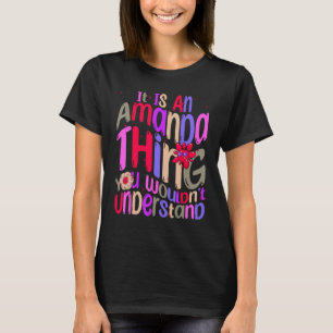 T-shirt C'est une chose Amanda que vous ne comprendriez pa