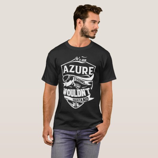 T-shirt C'est une chose AZURE que vous ne comprendriez pas (Devant entier)