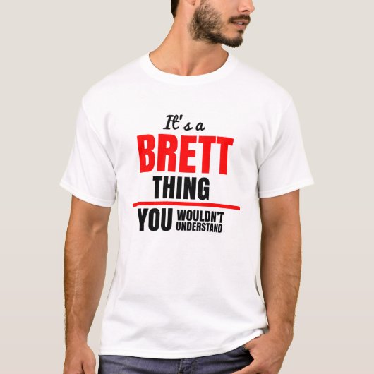 T-shirt C'est une chose brette que vous ne comprendriez pa (Devant)