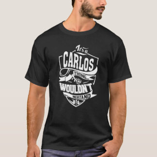 T-shirt C'est une chose CARLOS