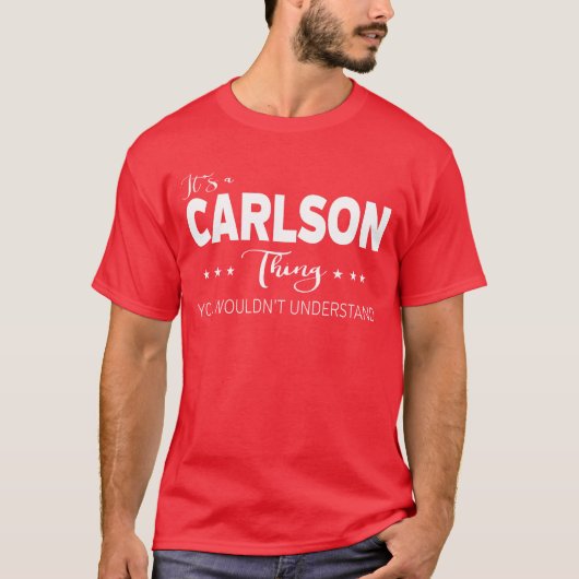 T-shirt C'est une chose Carlson que vous ne comprendriez p (Devant)