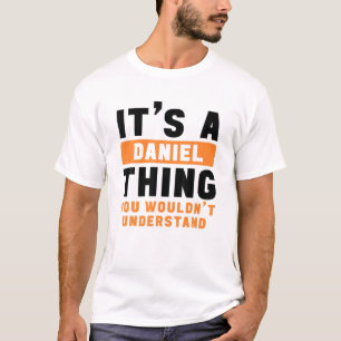 T-shirt C'est une chose Daniel que vous ne comprendriez pa