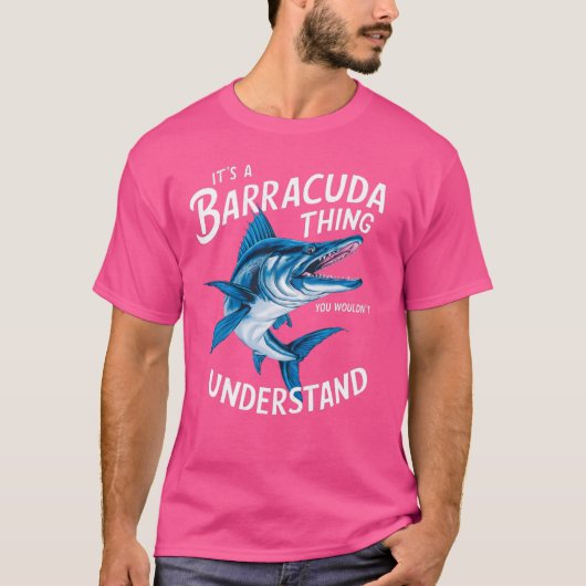 T-shirt C'est une chose de Barracuda que vous ne comprendr (Devant)