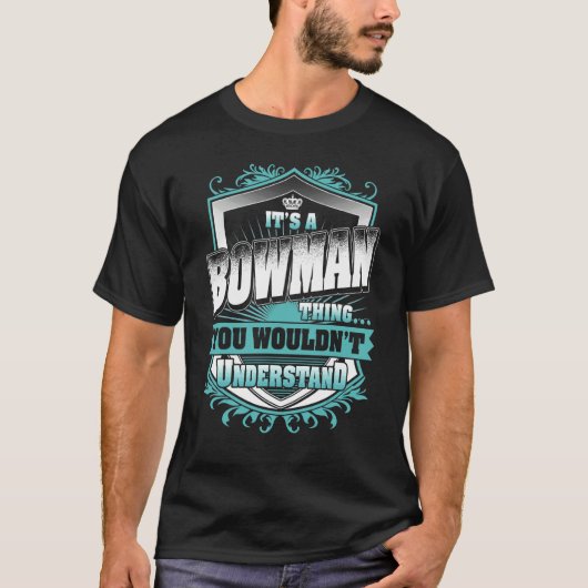 T-shirt C'est une chose de Bowman que vous ne comprendriez (Devant)