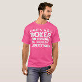T-shirt C'Est Une Chose De Boxer Que Vous Ne Comprendriez (Devant entier)