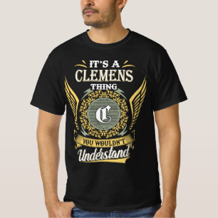 T-shirt C'est une chose de Clemens que vous ne pourriez pa