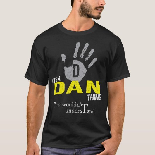 T-shirt C'est une chose de DAN que vous ne comprendriez pa (Devant)