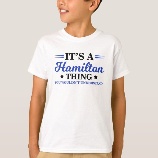 T-shirt C'est une chose de Hamilton, vous ne comprendriez (Devant)