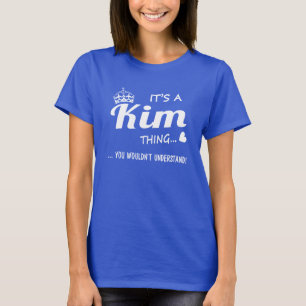 T-shirt C'est une chose de Kim !