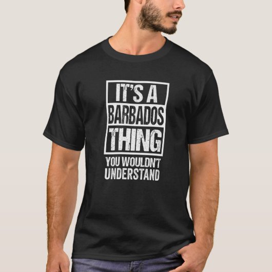T-shirt C'est une chose de la Barbade que vous ne comprend (Devant)