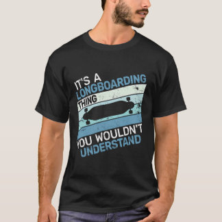 T-shirt C'Est Une Chose De Longboard Vintage Hommes Rétro 