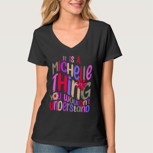 T-shirt C'est une chose de Michelle que vous ne comprendri (Devant)