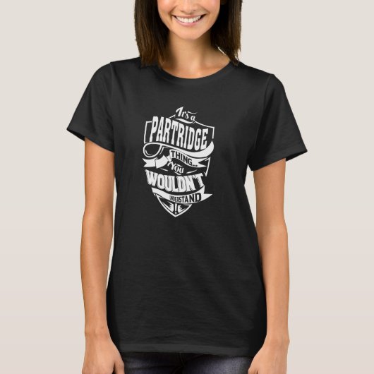 T-shirt C'est une chose de PARTRIDGE (Devant)