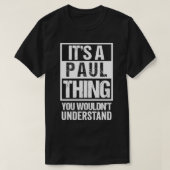 T-shirt C'est une chose de Paul que vous ne comprendriez p (Design devant)