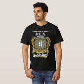 T-shirt C'est une chose de Rex que vous ne pourriez pas co (Devant entier)