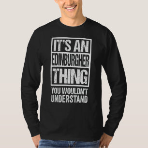 T-shirt C'est une chose d'Édimbourg que vous ne comprendri