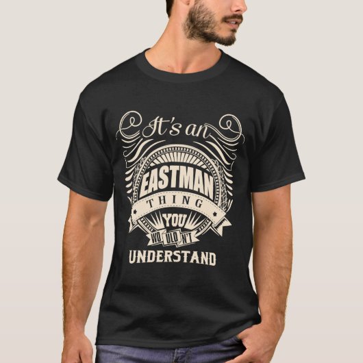 T-shirt C'est une chose EASTMAN que vous ne comprendriez p (Devant)