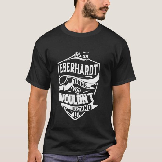 T-shirt C'est une chose EBERHARDT que vous ne comprendriez (Devant)