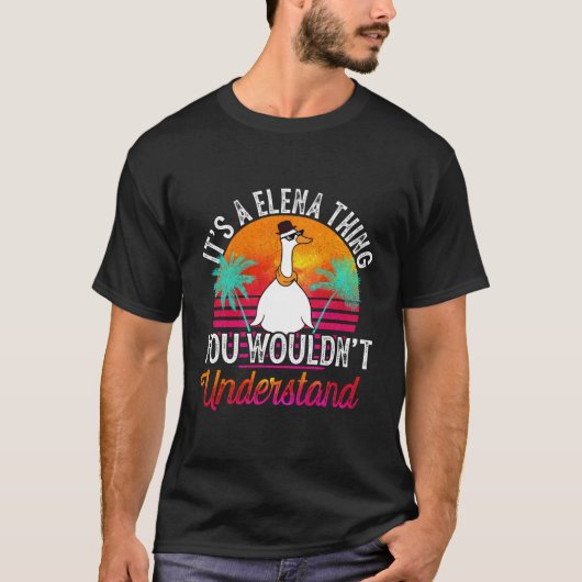 T-shirt C'Est Une Chose Elena Que Vous Ne Comprendriez Pas (Devant)