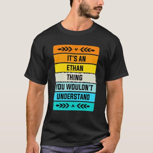 T-shirt C'est une chose Ethan que vous ne comprendriez pas (Devant)