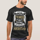 T-shirt C'est une chose FORD que vous ne comprendriez pas  (Devant)