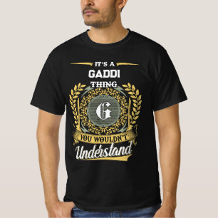 T-shirt C'est une chose GADDI que vous ne comprendriez pas