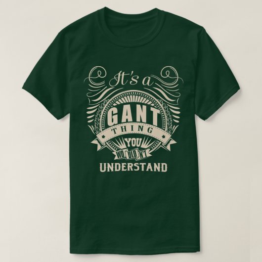 T-shirt C'est une chose GANT que vous ne comprendriez pas (Design devant)