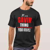 T-shirt C'est une chose Gavin que vous ne comprendriez pas (Devant)
