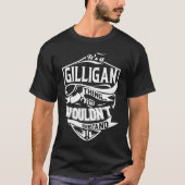 T-shirt C'est une chose GILLIGAN que vous ne comprendriez (Devant)