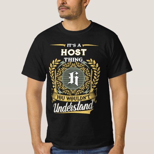 T-shirt C'est une chose HOST que vous ne comprendriez pas (Devant)