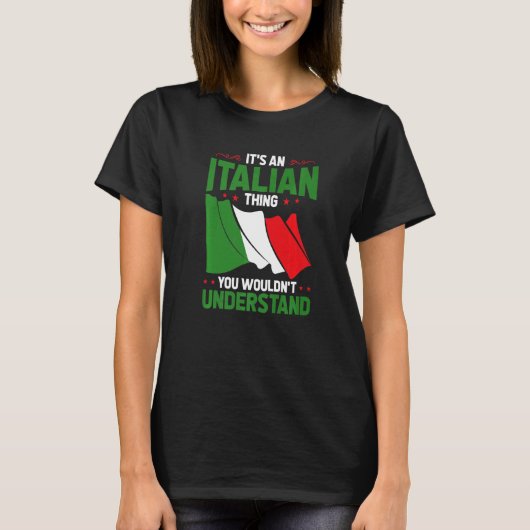 T-shirt C'Est Une Chose Italienne Que Vous Ne Comprendriez (Devant)