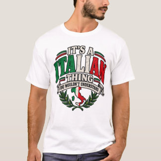 T-shirt C'est une chose italienne que vous ne comprendriez