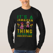 T-shirt C'est une chose jamaïcaine que vous comprenez drôl (Devant)