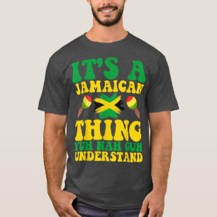 T-SHIRT C'EST UNE CHOSE JAMAÏCAINE YUH NAH GUH COMPREND LA