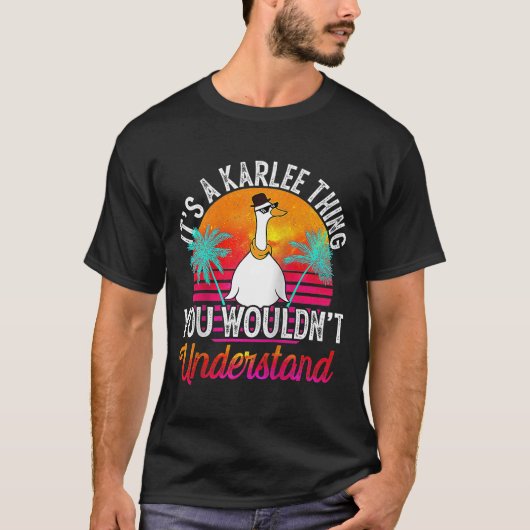 T-shirt C'est une chose Karlee que tu ne comprendrais pas  (Devant)