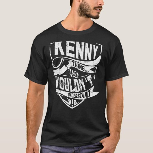 T-shirt C'est une chose KENNY, tu ne comprendrais pas (Devant)