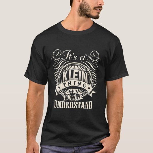T-shirt C'Est Une Chose Klein Que Vous Ne Comprendriez Pas (Devant)