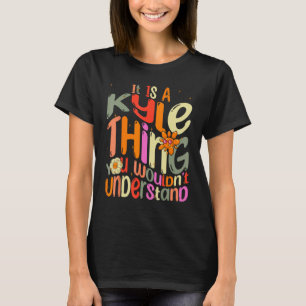 T-shirt C'est une chose Kyle que vous ne comprendriez pas