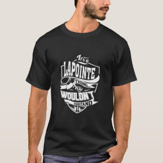 T-shirt C'est une chose LAPOINTE