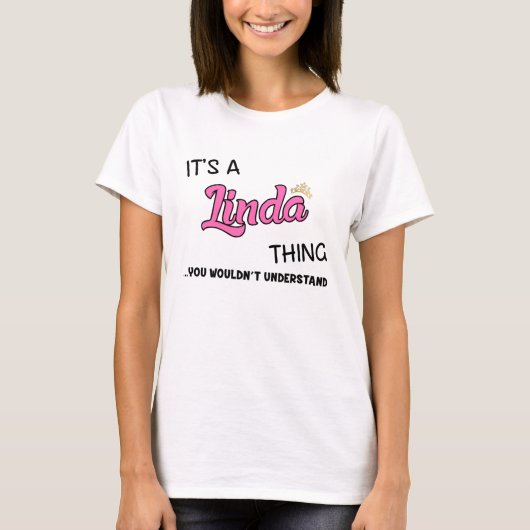 T-shirt C'est une chose Linda que tu ne comprendrais pas (Devant)