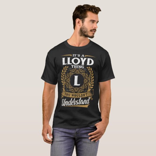 T-shirt C'est une chose Lloyd que vous ne comprendriez pas (Devant entier)