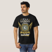 T-shirt C'est une chose Longo que vous ne pourriez pas com (Devant entier)