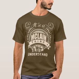 T-shirt C'est une chose MCLAIN que vous ne comprendriez pa