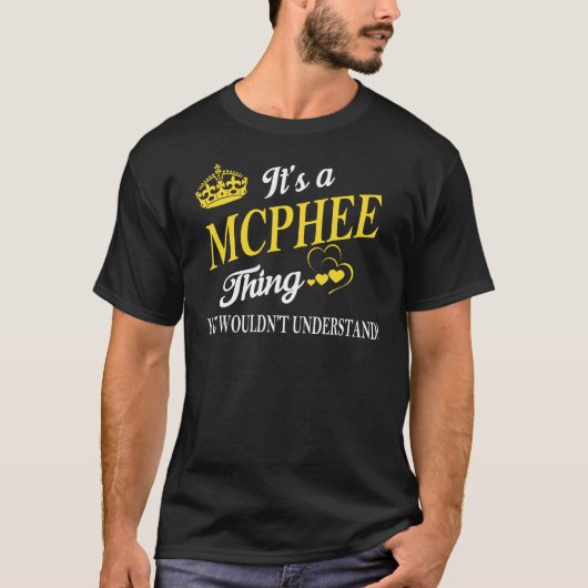 T-shirt C'est une chose MCPHEE que vous ne comprendriez pa (Devant)