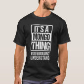 T-shirt C'est une chose Mongo que vous ne comprendriez pas (Devant)