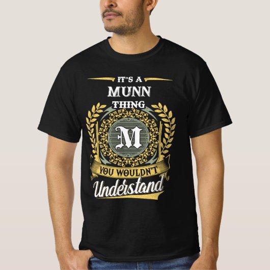 T-shirt C'est une chose MUNN que vous ne comprendriez pas (Devant)