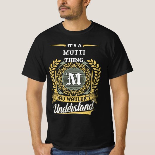 T-shirt C'est une chose MUTTI que vous ne comprendriez pas (Devant)